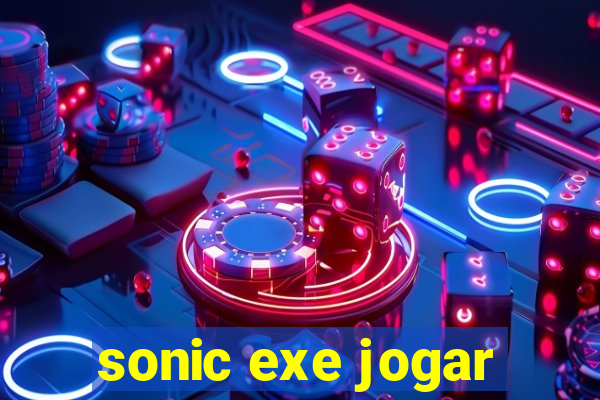 sonic exe jogar